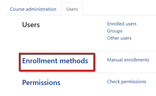 Click on the Users tab and next click on Enrollment methods to manage enrollment options for your course