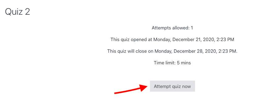 Press the Attempt quiz now button to begin your quiz attempt